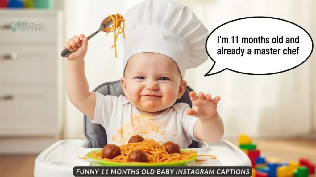 Funny 11 Months Old Baby Instagram Captions