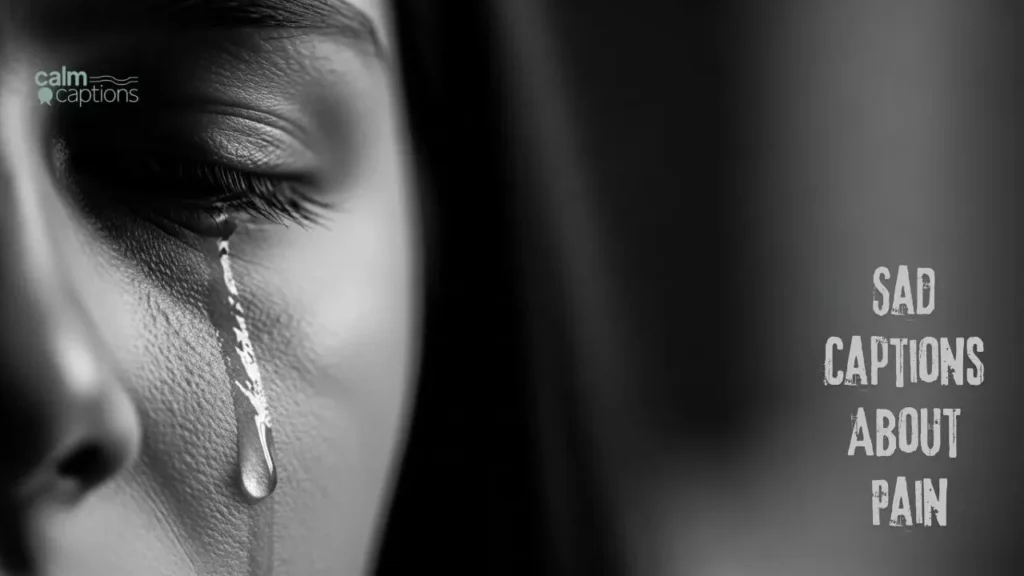 Sad Captions About Pain