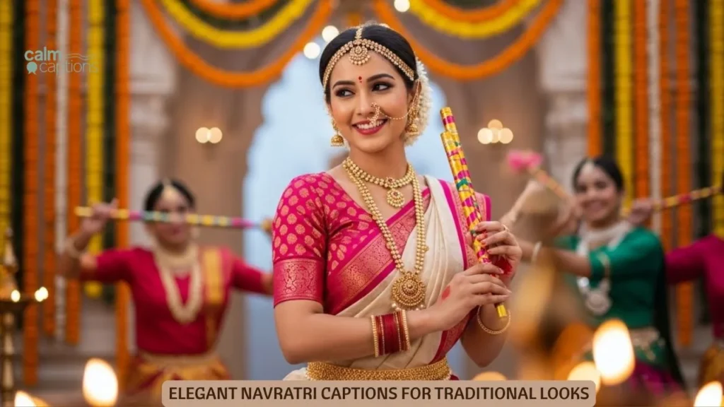 Elegant Navratri Captions For Traditional Looks