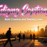 250+ Edging Captions with Bold Creative and Teasing Lines