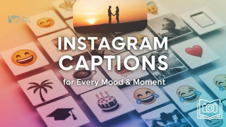 550+ Best Instagram Captions for Every Mood & Moment