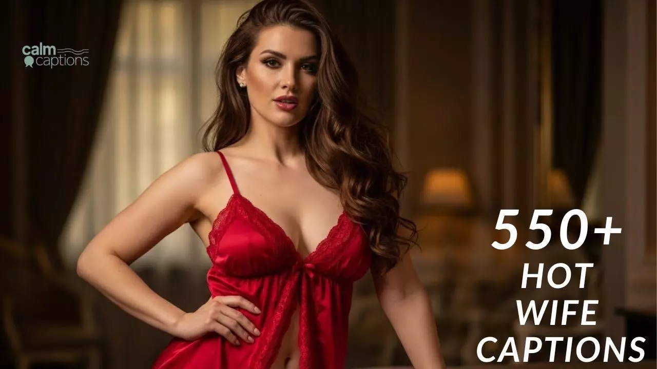 550+ Hot Wife Captions for Instagram That Capture Beauty Attitude and Romance